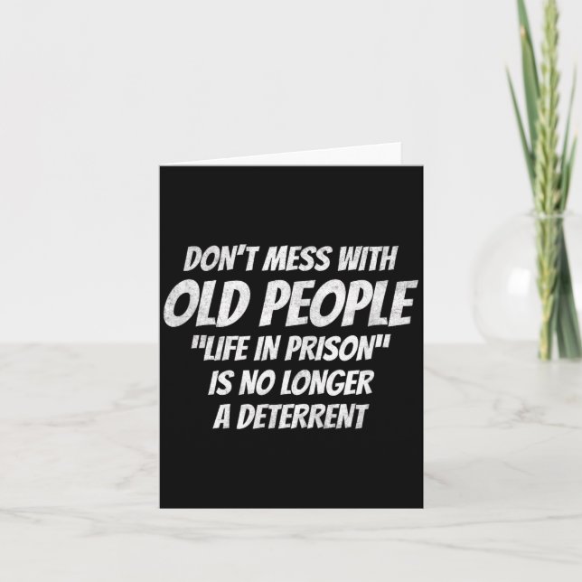 Don't Mess With Old People Funny Saying Prison Vin Kort (Framsida)