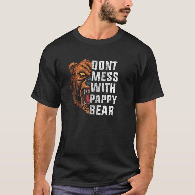 don't mess with PAPPY bear   autism T Shirt (Framsida)