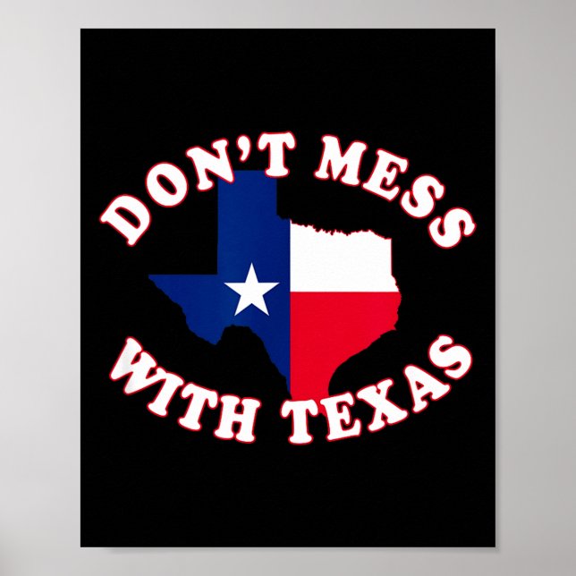 Don't Mess With State Outline And Flag Texas  Poster (Framsidan)