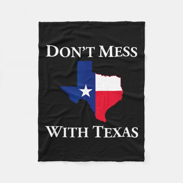 Don't Mess With Texas State Pride Shirt  Fleecefilt (Framsidan)