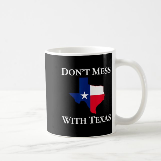 Don't Mess With Texas State Pride Shirt  Kaffemugg (Höger)