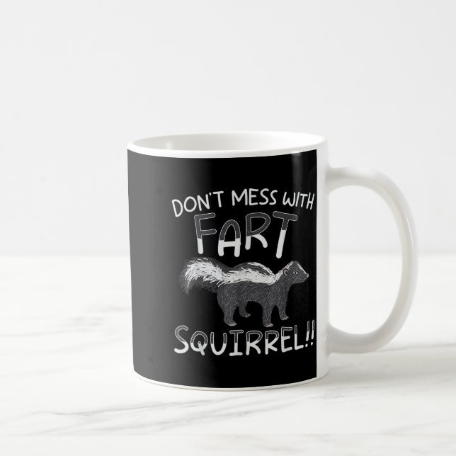Don't Mess With The Fart Squirrel Forest Animal Sk Kaffemugg (Höger)