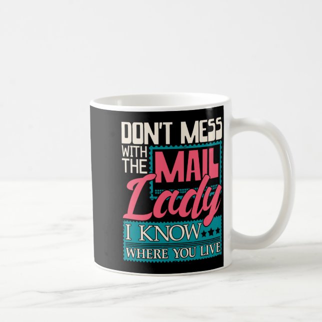 Don't Mess With The Mail Lady - Mailwoman Mail Car Kaffemugg (Höger)