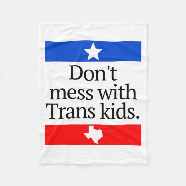 Don't Mess With Trans Kids Shirt Don't Mess With T Fleecefilt (Framsidan)