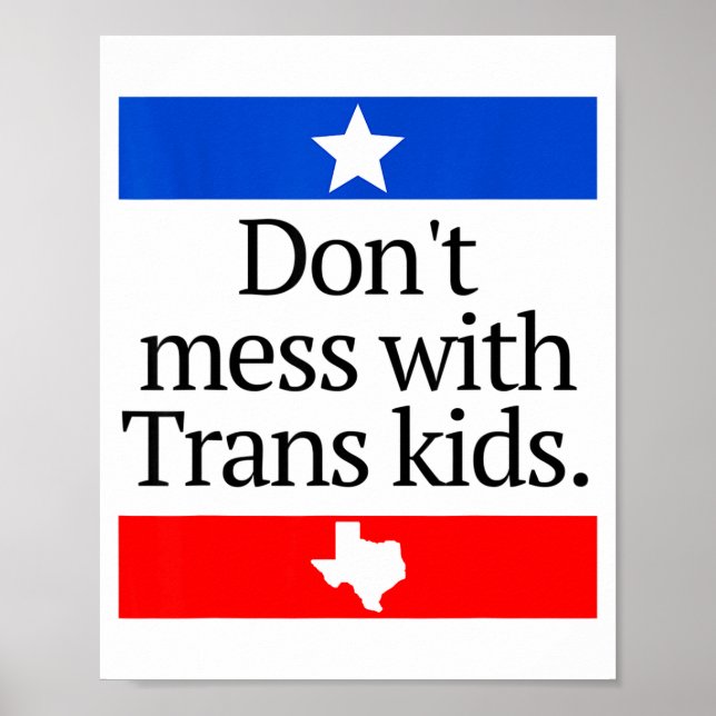 Don't Mess With Trans Kids Shirt Don't Mess With T Poster (Framsidan)