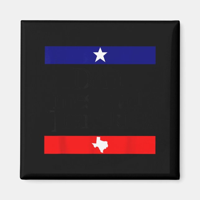 Don't Mess With Trans Kids Texas Pride Protect Tra Magnet (Framsidan)