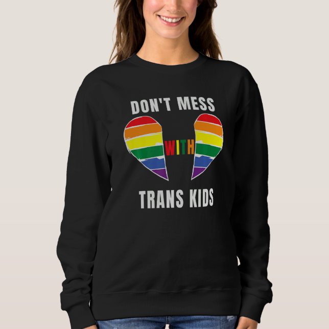 Don't Mess With Trans Kids Texas Protect Trans Kid T Shirt (Framsida)