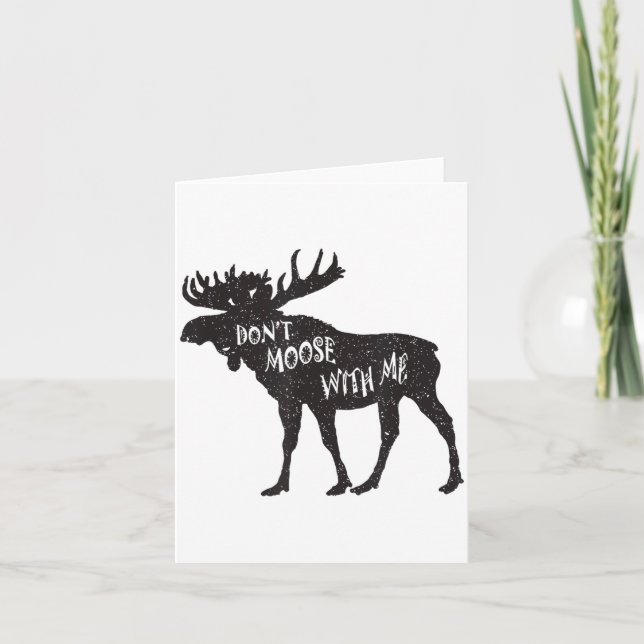 Don't Moose With Me Distressed Animal Lover Gift  Kort (Framsida)