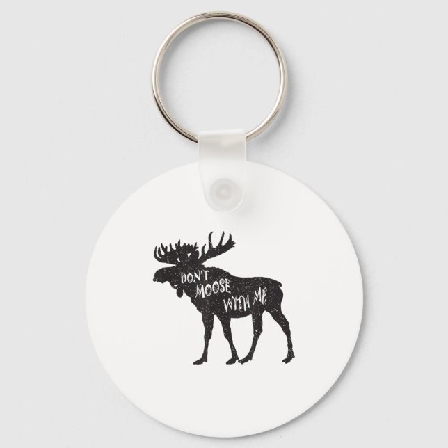 Don't Moose With Me Distressed Animal Lover Gift  Nyckelring (Framsida)