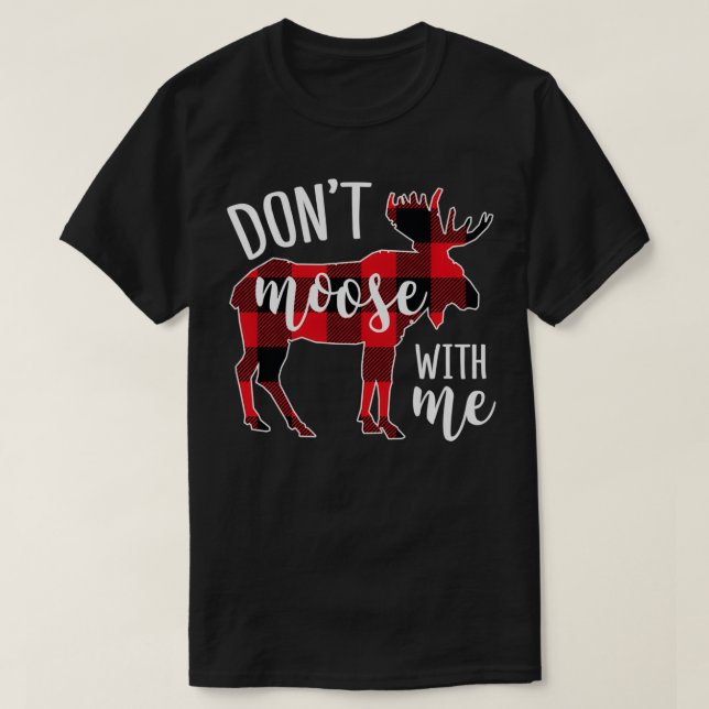 Don't moose with me Funny Christmas  T Shirt (Design framsida)