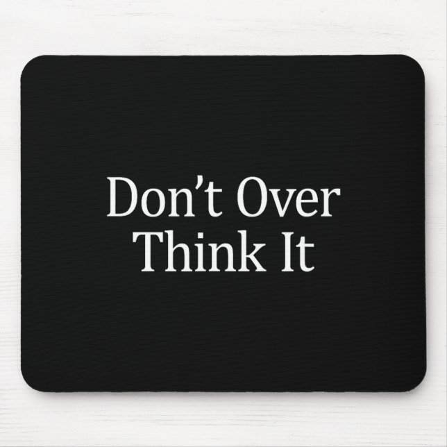 Don't Over Think It -  Musmatta (Framsidan)