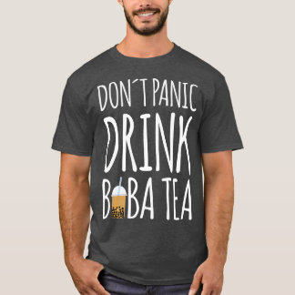 Dont Panic Drink Boba Tea Bubble Tea Premium T Shirt