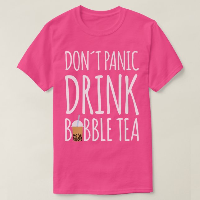 Dont Panic Drink Bubble Tea Boba Tea Premium T Shirt (Design framsida)