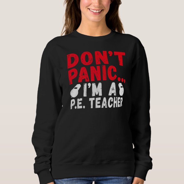 Dont Panic Im A Pe Teacher T Shirt (Framsida)