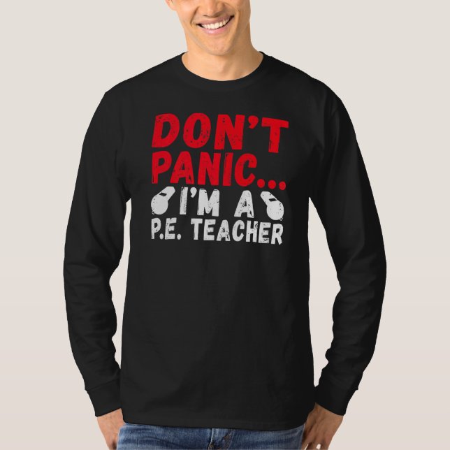 Dont Panic Im A Pe Teacher T Shirt (Framsida)