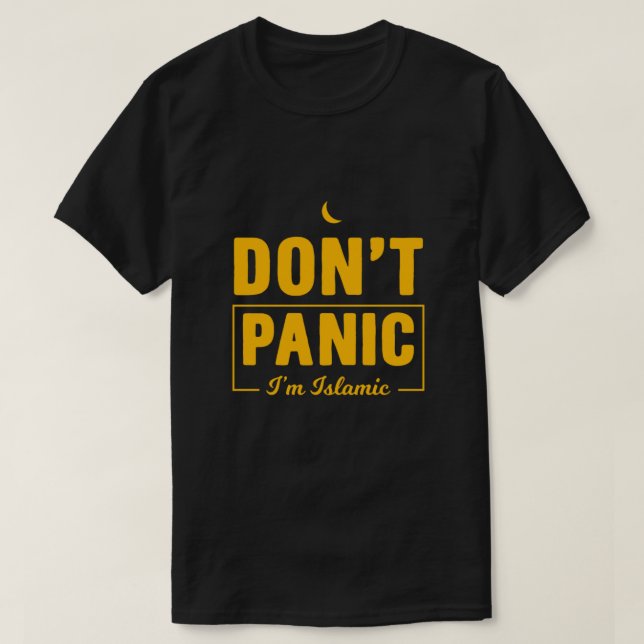 Dont Panic Im Islamic Muslim Islam Allah Mosque Gi T Shirt (Design framsida)