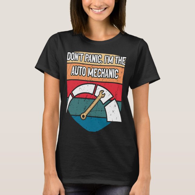 Dont Panic Im, Mechanic Pappa skämtar Car Punchlin T Shirt (Framsida)
