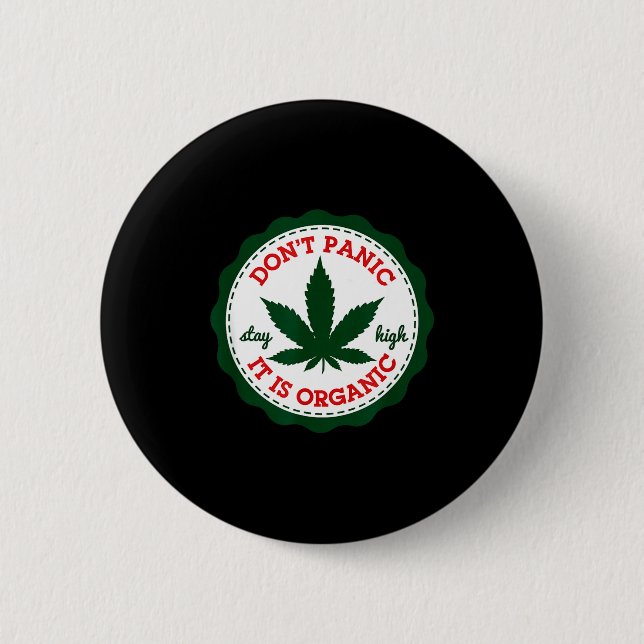 Don't Panic - It Is Organic _ Stay High  Knapp (Framsida)