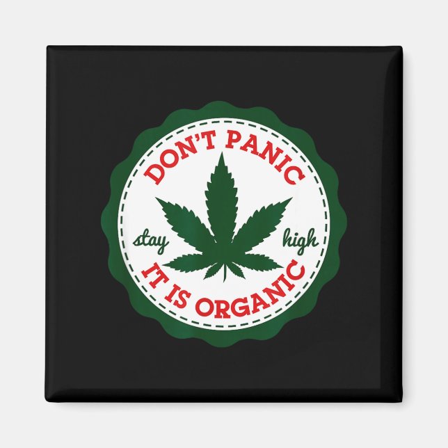 Don't Panic - It Is Organic _ Stay High  Magnet (Framsidan)