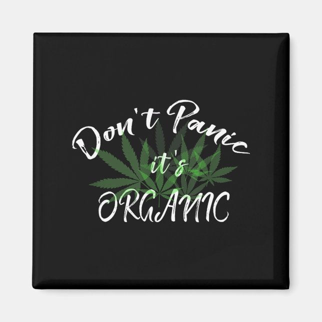 Don't Panic It's Organic Funny Quotes Shirt  Magnet (Framsidan)