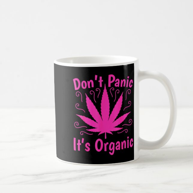 Don't Panic It's Organic Marijuan Weed T Leaf Ston Kaffemugg (Höger)