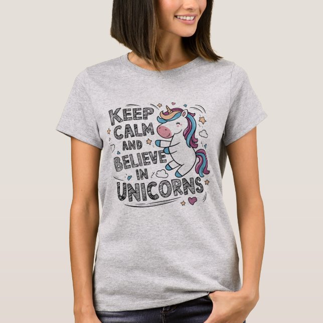 Don't Panic, Just Believe in Unicorns T Shirt (Framsida)