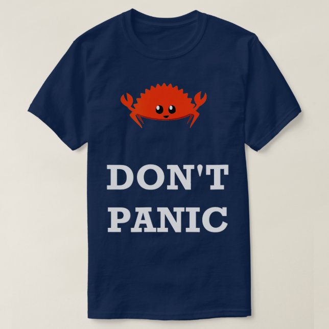 Dont Panic Rustacean Ferris the Crab Rust Program T Shirt (Design framsida)