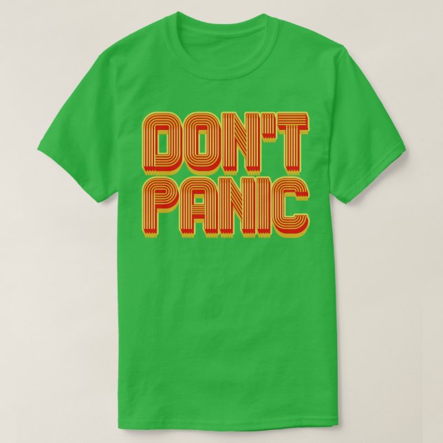 Dont Panic T Shirt (Design framsida)