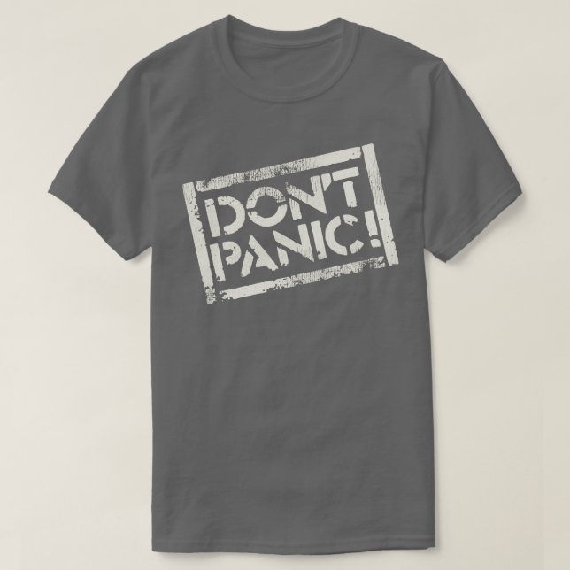 Dont Panic T Shirt (Design framsida)