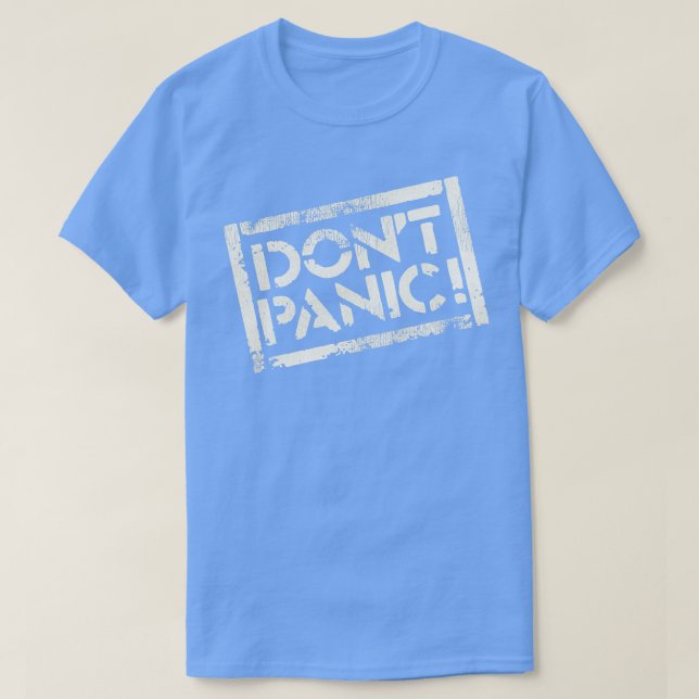 Dont Panic T Shirt (Design framsida)