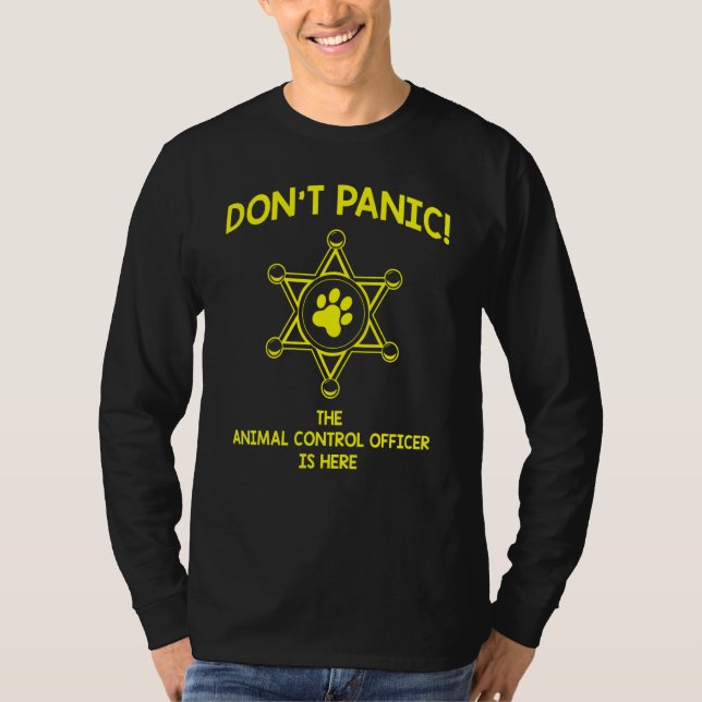 Dont Panic Work Apprecition Animal Control Office T Shirt (Framsida)