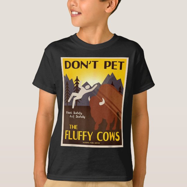 Don't Pet The Fluffy Cows  T Shirt (Framsida)