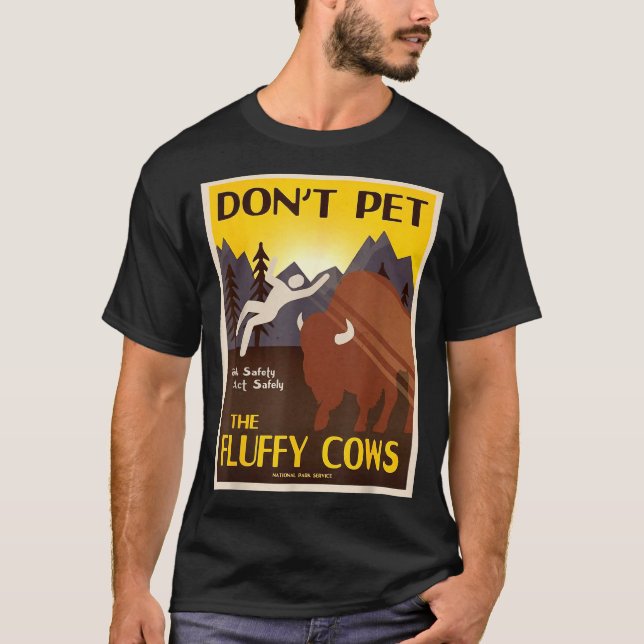 Don't Pet The Fluffy Cows  T Shirt (Framsida)