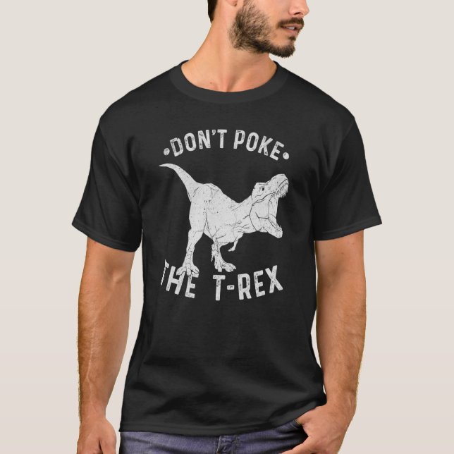 Don't Poke The Rex Rex Spirit Animal T Shirt (Framsida)