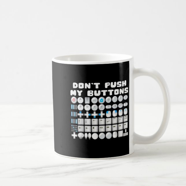 Don't Push My Buttons Gamer Gaming Funny Game  Kaffemugg (Höger)