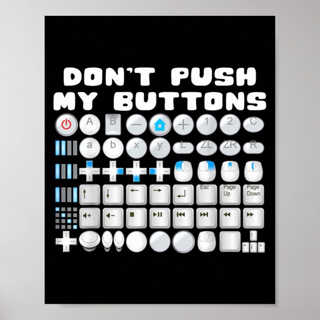 Don't Push My Buttons Gamer Gaming Funny Game  Poster (Framsidan)