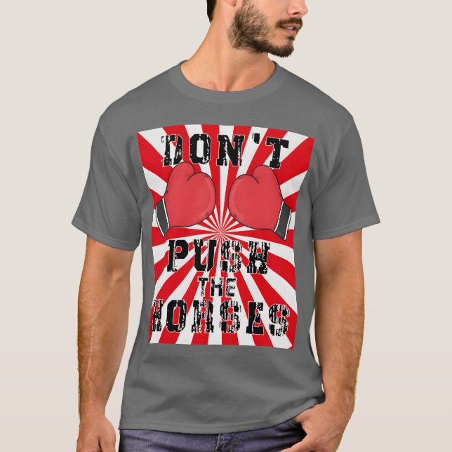 Dont Pushhe Horses retro T Shirt (Framsida)