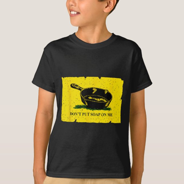 Don't Put Soap On Me  T Shirt (Framsida)