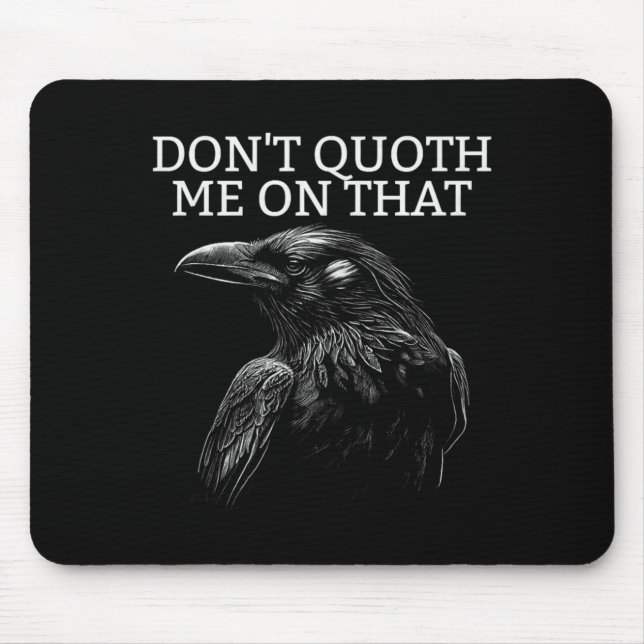 Don't Quoth Me On That E Raven Funny Edgar Alan E  Musmatta (Framsidan)
