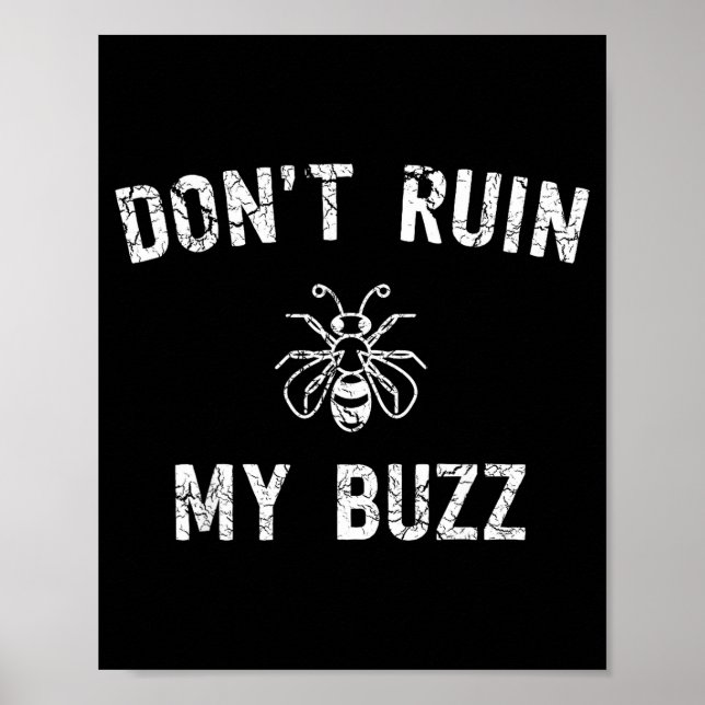 Don't Ruin My Buzz  Poster (Framsidan)