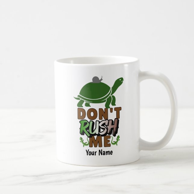 Don't Rush Me - DRHME01 - Mug Kaffemugg (Höger)