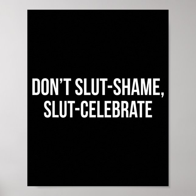 Don't Shame Celebrate Funny  Poster (Framsidan)