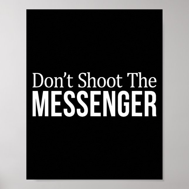 Don't Shoot The Messenger -  Poster (Framsidan)