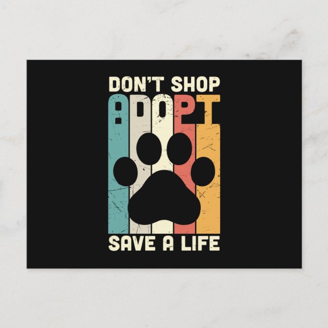 Don't Shop Adopt Save A Life Vykort (Framsida)