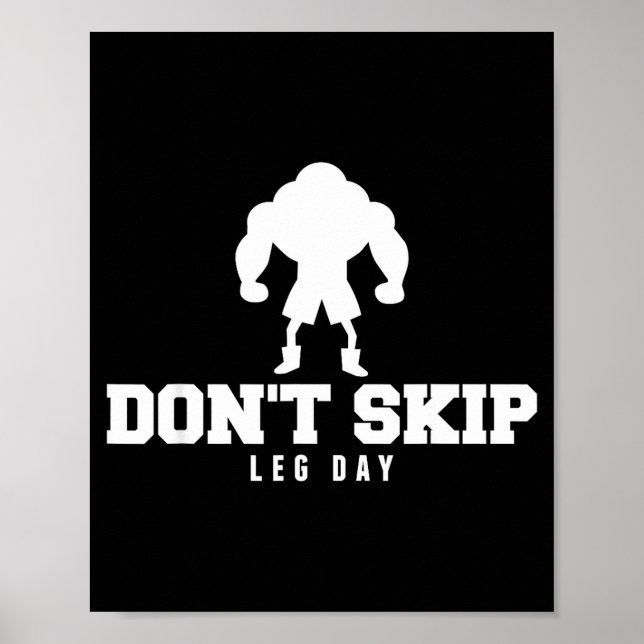 Don't Skip Leg Day Funny Fitness Apparel For Weigh Poster (Framsidan)