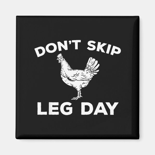 Dont Skip Leg Day Shirt Funny Gym Workout Fitness  Magnet (Framsidan)