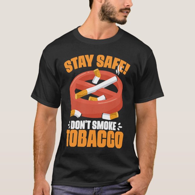 Don't Smoke Tobacco Anti Cigarettes Anti Smoking T Shirt (Framsida)
