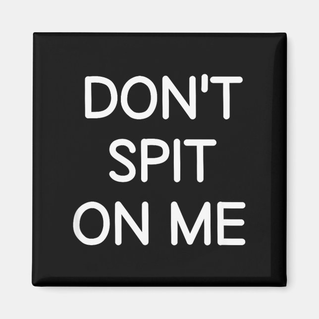 Don't St On Me, Funny, Jokes, Sarcastic Sayings  Magnet (Framsidan)