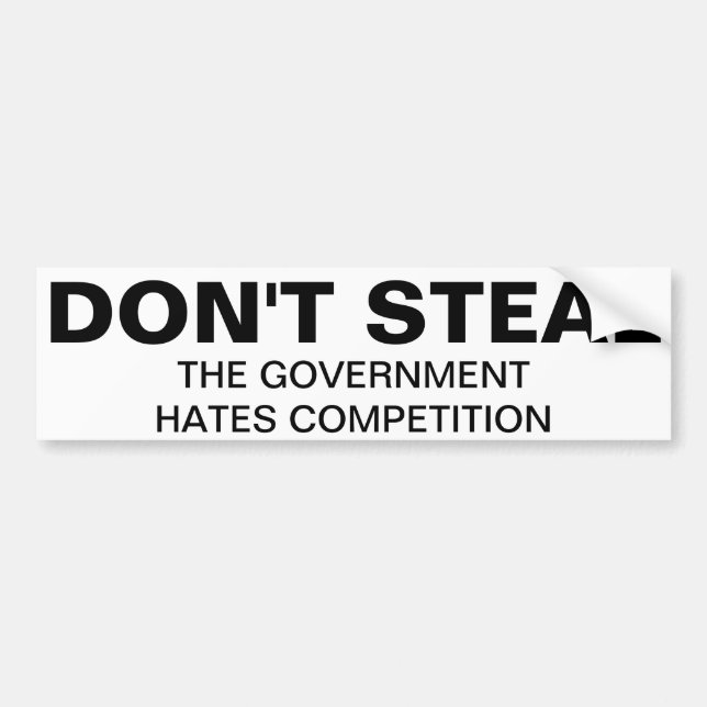 Don't steal, the government hates competition bildekal (Framsidan)