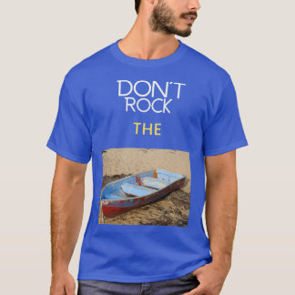 Dont Sten med båt T Shirt
